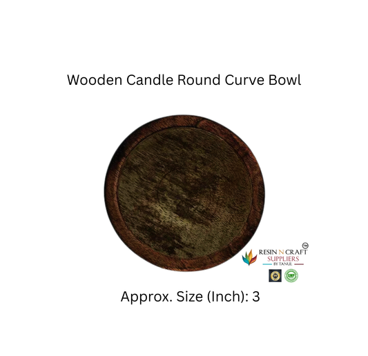 Wooden Candle Round Curve Bowl (3 Inch Approx.)