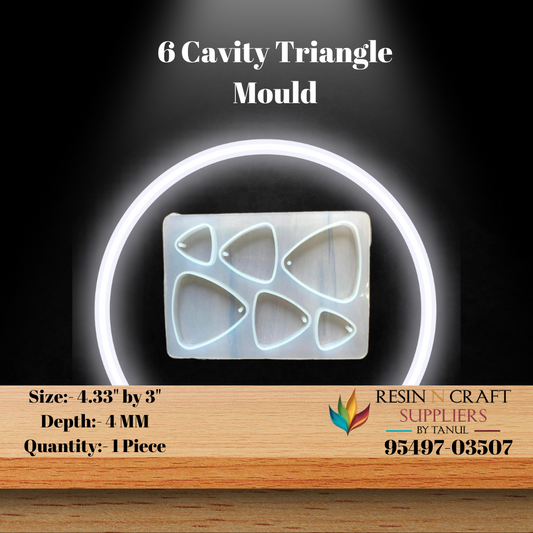 6 Cavity Triangle Mould